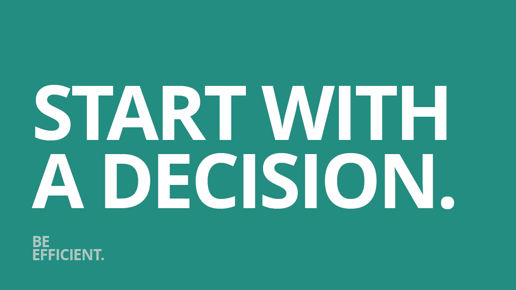Slide 23: Start with a decision